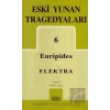 Eski Yunan Tragedyaları 6: Elektra