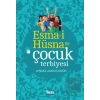 Esma-i Hüsna ile Çocuk Terbiyesi