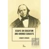 Essays On Education And Kindred Subjects