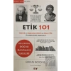 Etik 101 - Özgecilik ve Yararcılıktan Biyoetik ve Siyasal Etiğe