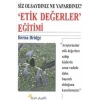 Etik Değerler Eğitimi