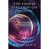 Etki Eden ve Etkilenen Işık