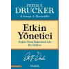 Etkin Yönetici: Doğru Olanı Başarmak için Bir Rehber