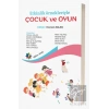 Etkinlik Örnekleriyle Çocuk ve Oyun