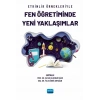 Etkinlik Örnekleriyle Fen Öğretiminde Yeni Yaklaşımlar