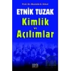 Etnik Tuzak Kimlik ve Açılımlar
