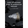 Euro Bölgesinde Borç ve Bankacılık Krizleri