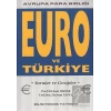 Euro ve Türkiye Avrupa Para Birliği