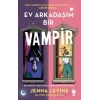 Ev Arkadaşım Bir Vampir