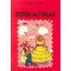Evdeki Altınlar