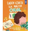Evden Uzakta İlk Macera: Okul