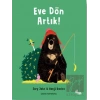 Eve Dön Artık