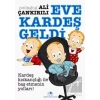 Eve Kardeş Geldi
