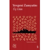 Yevgeni Zamyatin: Üç Gün - Everest Açıkhava 25