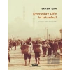 Everyday Life In İstanbul