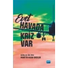 Evet Havada Kriz Var