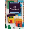 Evi Anlamak