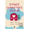 Evimiz Cennetimiz Olsun
