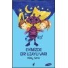 Evimizde Bir Uzaylı Var - Tuhaf Gezegen Zak-7