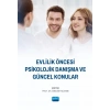 Evlilik Öncesi  Psikolojik Danışma ve  Güncel Konular