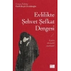 Evlilikte Şehvet Şefkat Dengesi