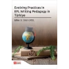 Evolving Practices in EFL Writing Pedagogy in Türkiye