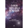 Evren Sayılarla Konuşur