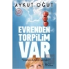 Evrenden Torpilim Var