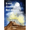Evvel Zamana Sen Masala