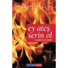 Ey Ateş Serin Ol