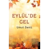 Eylül’de Gel