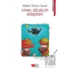 Eyvah, Gölgeler Değişiyor!