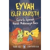 Eyvah İşler Karıştı - Gururlu Ispanak Havalı Makarnaya Karşı