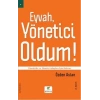 Eyvah, Yönetici Oldum