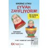Eyvah Zayıflıyorum!