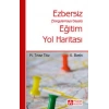 Ezbersiz Eğitim Yol Haritası