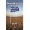 Facebook Yokken Buralar Tarlaydı