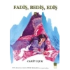 Fadiş, Bediş, Ediş 5