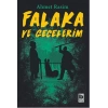 Falaka ve Gecelerim