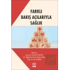 Farklı Bakış Açılarıyla Sağlık