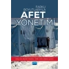 Farklı Boyutlarıyla AFET YÖNETİMİ