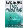 Farklı Olmak Fark Yaratmak