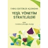 Farklı Sektörler Açısından YEŞİL YÖNETİM STRATEJİLERİ