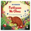 Farklıysam Ne Olmuş - Bu Sensin