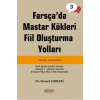 Farsçada Mastar Kökleri Fiil Oluşturma Yolları - İleri Seviye