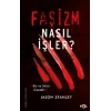 Faşizm Nasıl İşler?