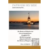 Fatih Gibi Sev Beni