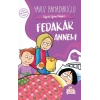 Fedakar Annem - Değerler Eğitimi