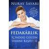 Fedakarlık İçindeki Gücün Sırrını Keşfet - 2