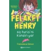 Felaket Henry Diş Perisini Kandırıyor